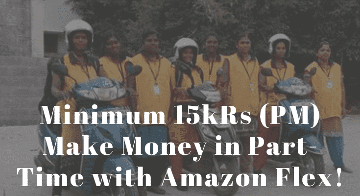 Minimum 15kRs (PM) Make Money in Part-Time with Amazon Flex!