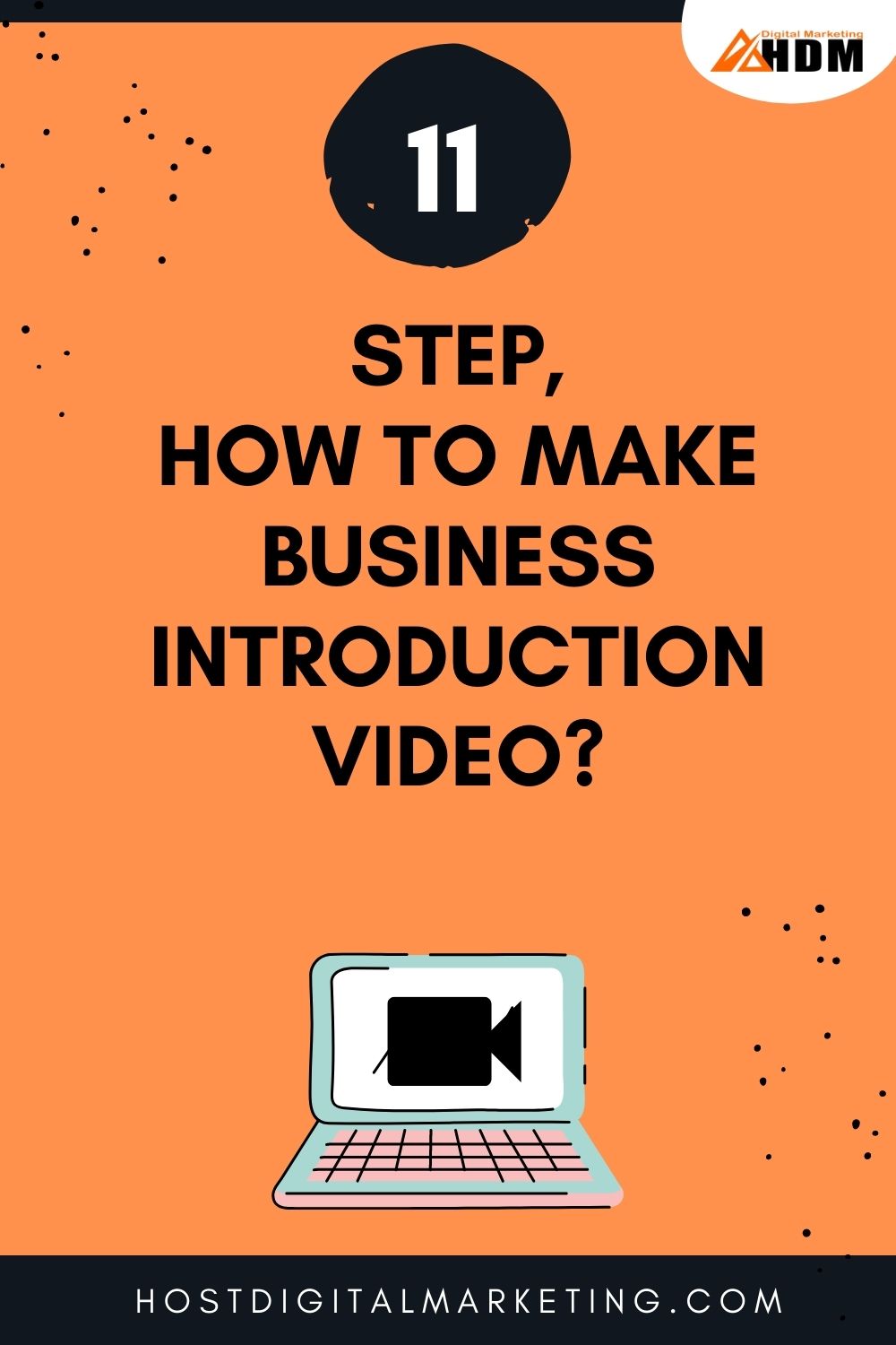 11 Step, How To Make Business Introduction video? - HDM
