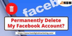 How To Permanently Delete My Facebook Account