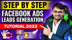 Facebook Ads Leads Generation Tutorial 2023